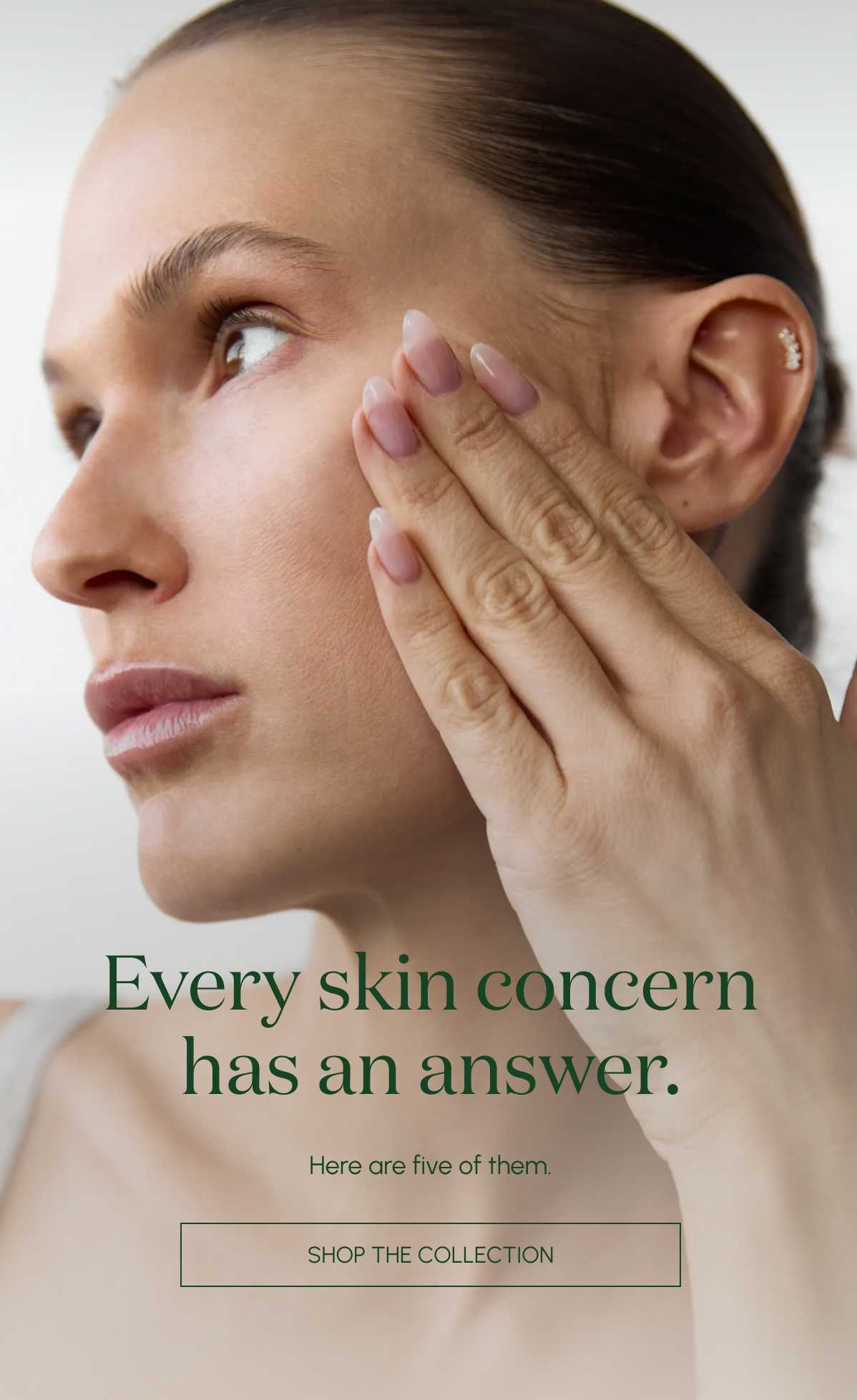 Every skin concern has an answer.