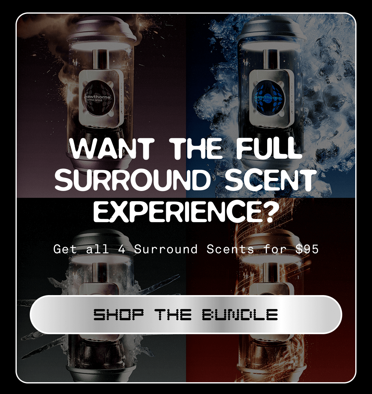 Want the full Surround Scent experience?  Get all 5 colognes for just $95. SHOP THE BUNDLE