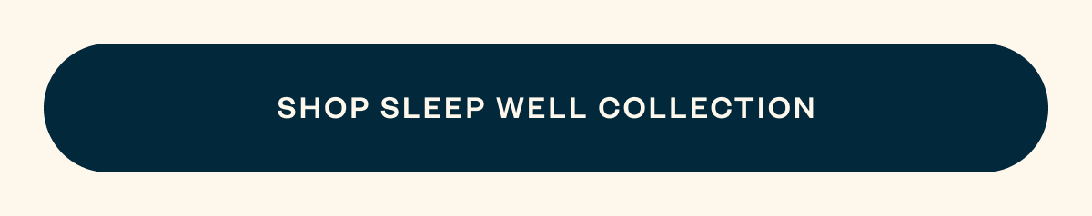 Shop Sleep Well Colllection