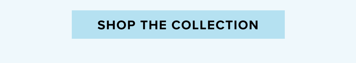 Shop The Collection