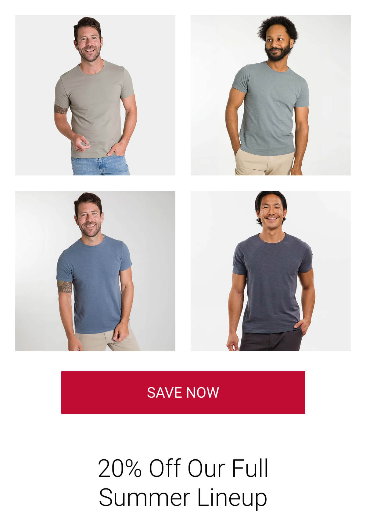 20% Off Our Full Summer Lineup