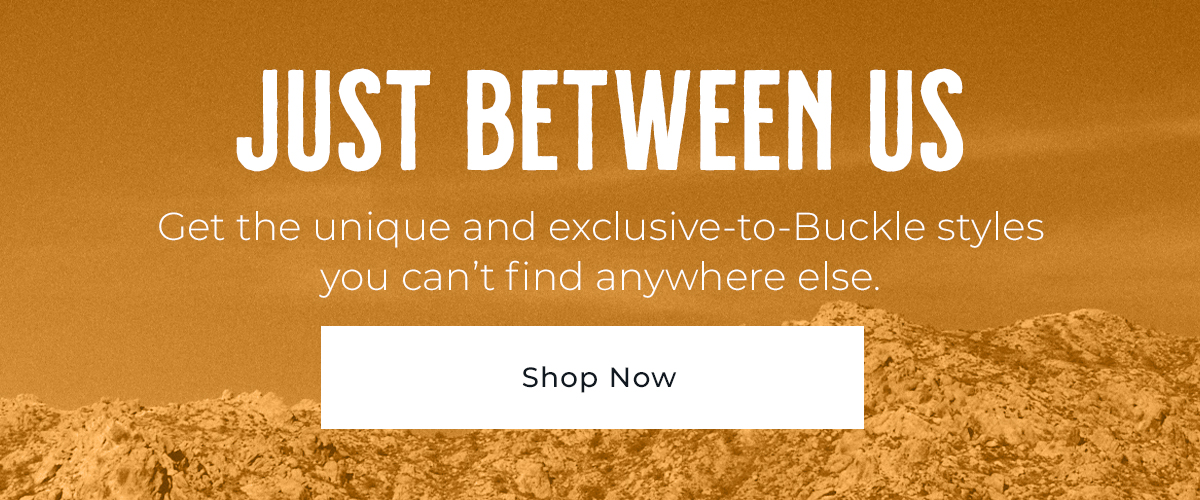 Shop Buckle Exclusives