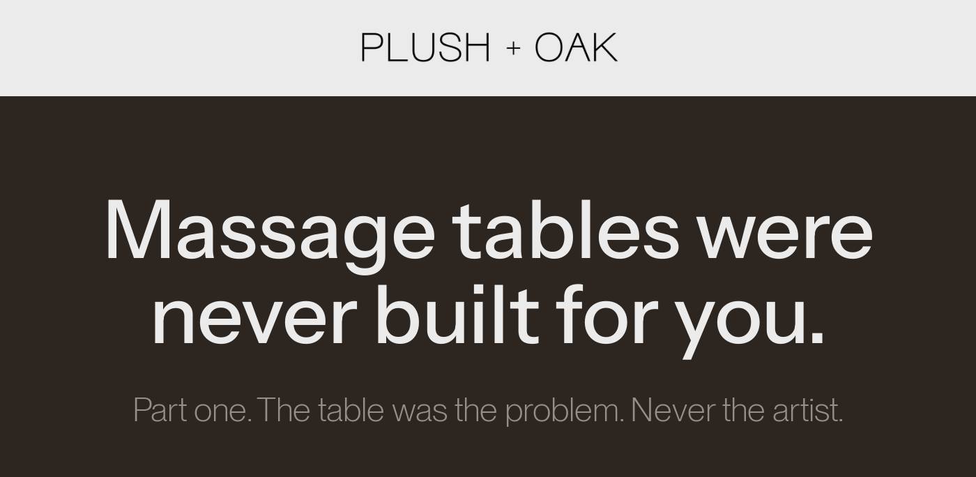 Plush + Oak logo. Massage tables were never built for you. The table was the problem, never the artist.