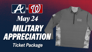 May 24: Military Appreciation Ticket Package
