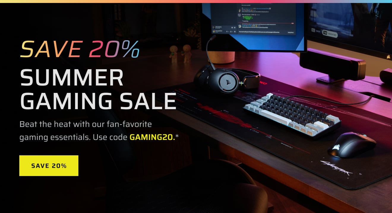 SAVE 20% SUMMER  GAMING SALE
