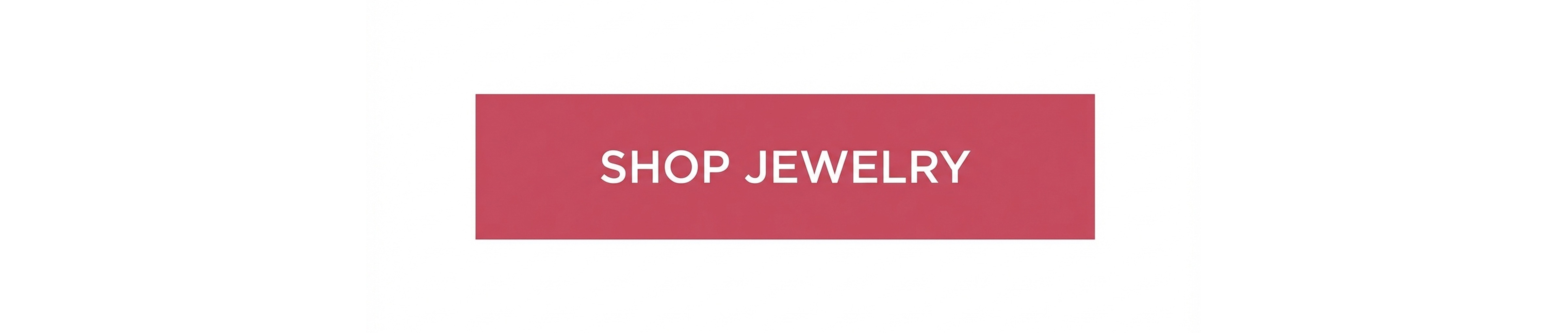 [Shop Jewelry]
