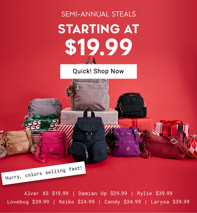 Semi-Annual Steals Starting at $19.99