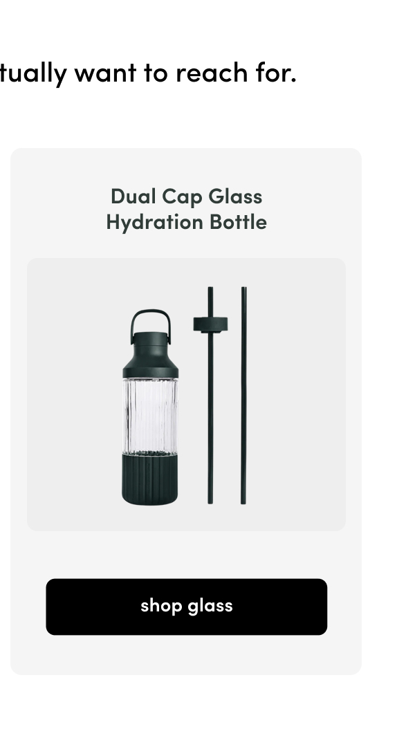 Dual Cap Glass Hydration Bottle