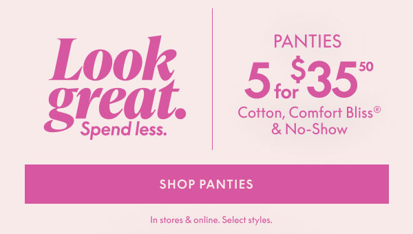 Panties 5 for $35.50