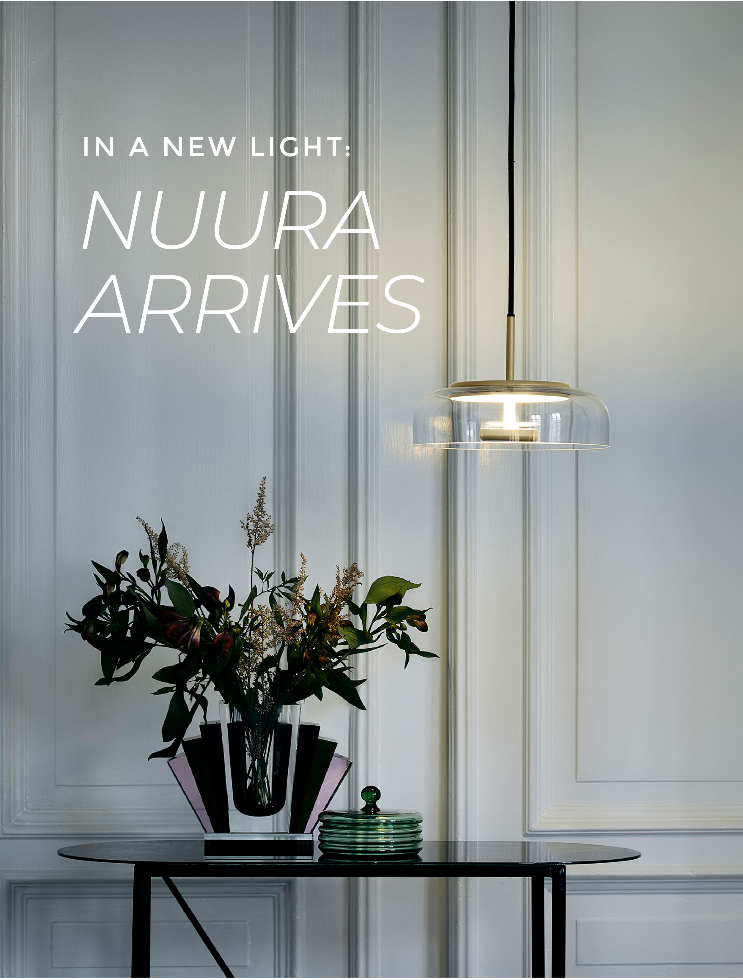 In a New Light: Nuura Arrives