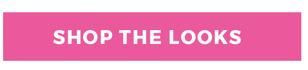 shop the looks