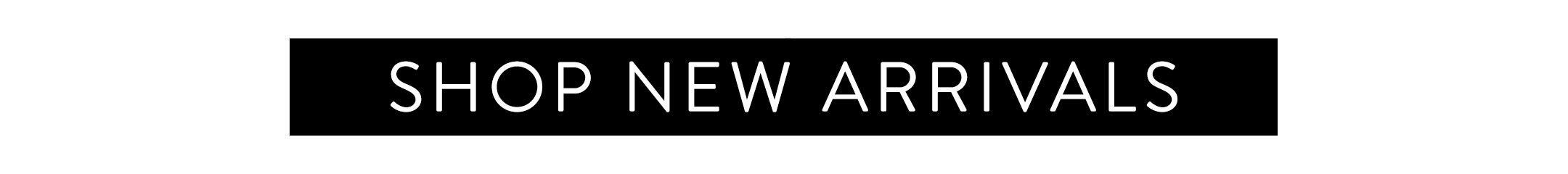 Shop New Arrivals