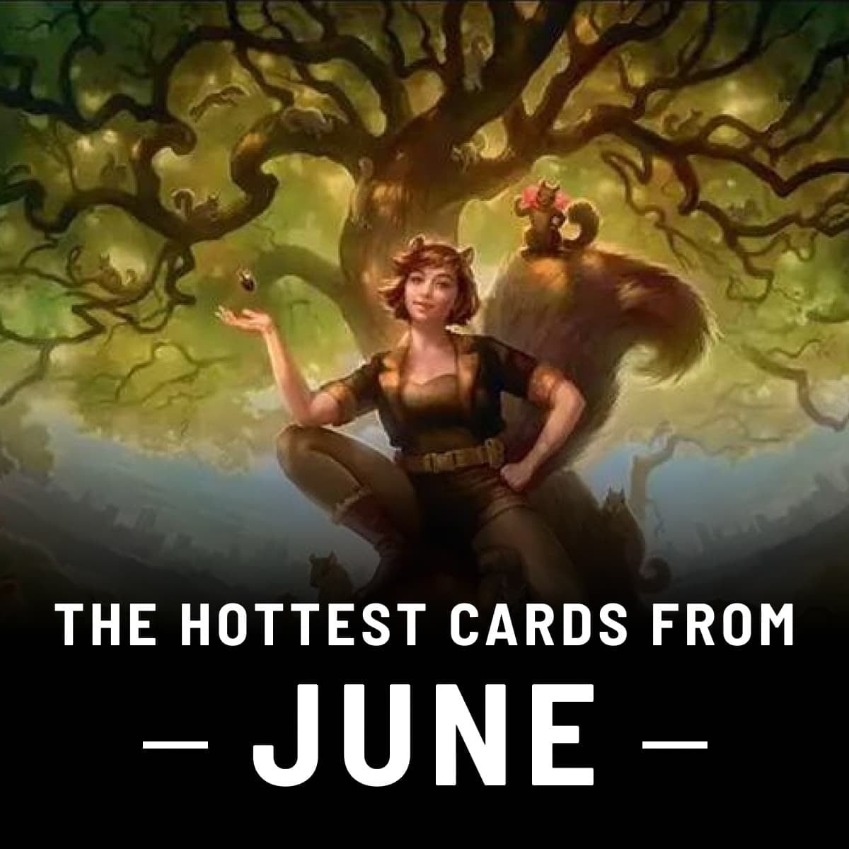 The Hottest Cards from June