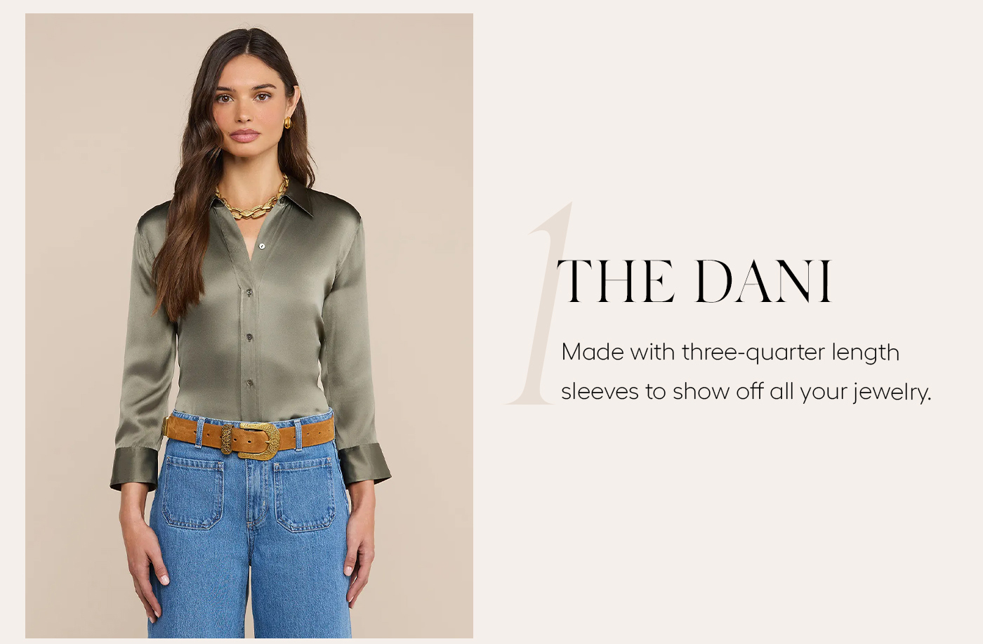 The Dani&nbsp;  Made with three-quarter length sleeves to show off all your jewelry.&nbsp;