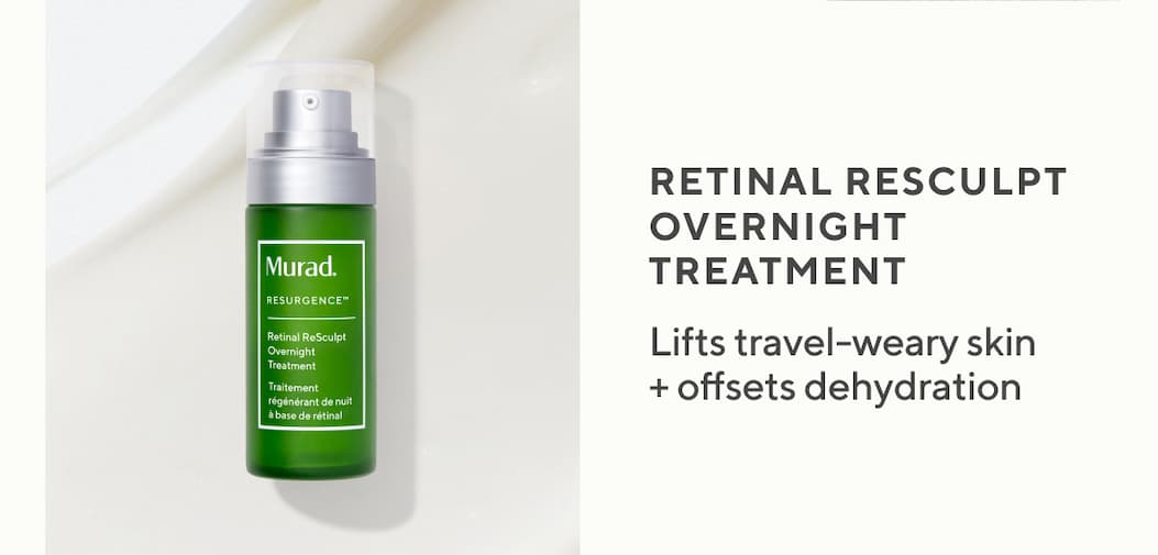 Retinal ReSculpt Overnight Treatment Lifts travel-weary skin + offsets dehydration