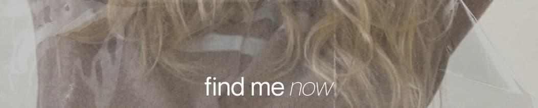 Find me Now