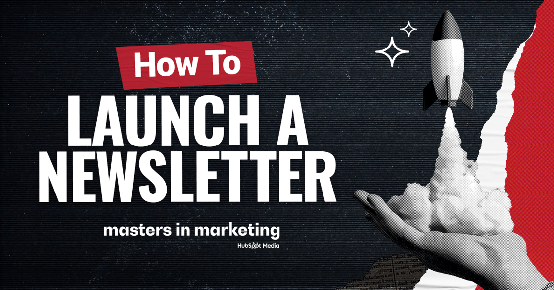 How to Launch a Newsletter