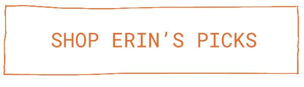 shop Erin's Picks