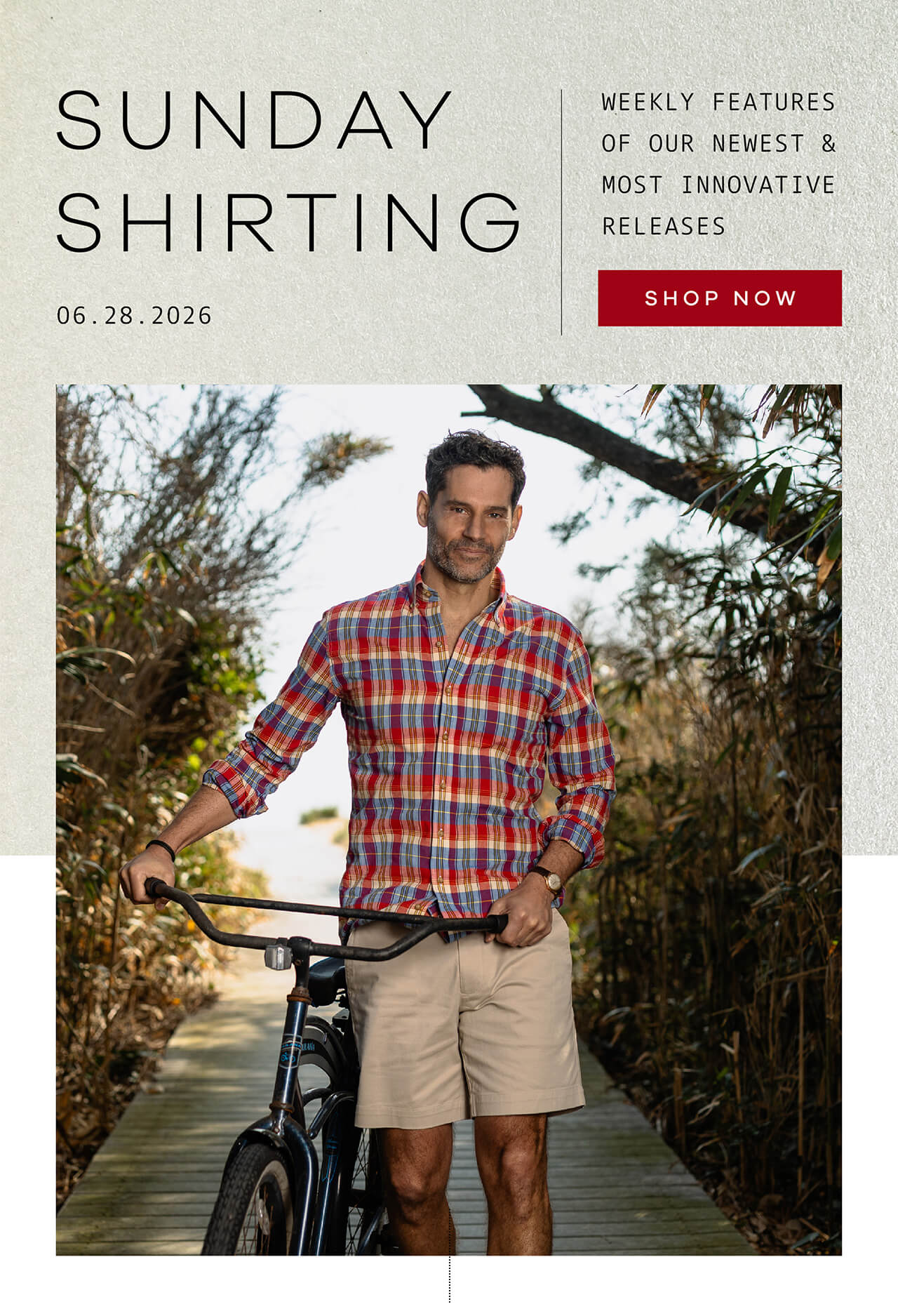 SUNDAY SHIRTING | 06.28.2026| Weekly Features of Our Newest & Most Innovative Releases. SHOP NOW.