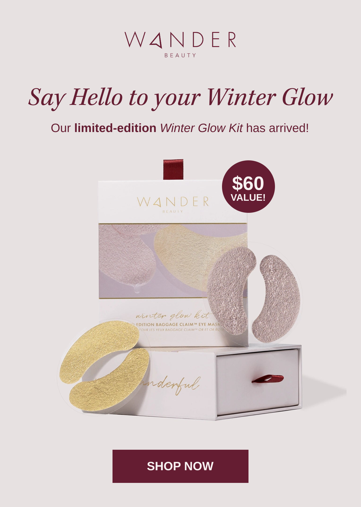 Say Hello to your Winter Glow! Our limited-edition Winter Glow Kit has arrived.