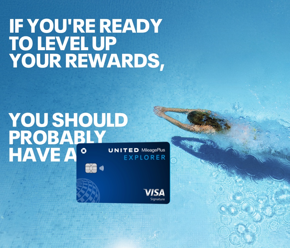 If you're ready to level up your rewards, You should probably have a United Explorer card.