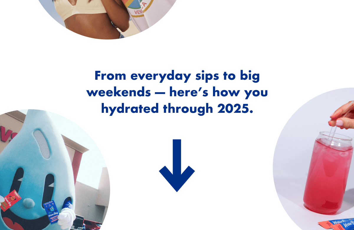 From everyday sips to big weekends.
