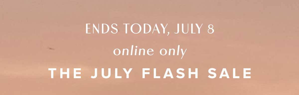 THE JULY FLASH SALE