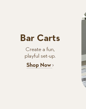 Bar Carts | Create a fun, playful set-up. Shop Now