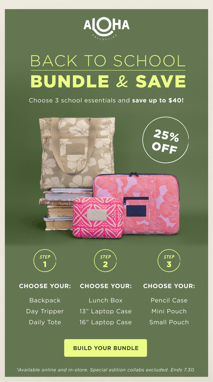 Back To School&nbsp;Bundle & Save 25% OFF  Save Up To $40!&nbsp;Choose 3 school essentials and save! BUILD YOUR BUNDLE 