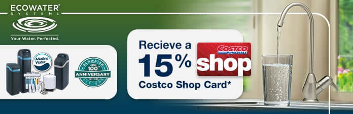 Recieve a 15% Costco Shop Card on Qualifying EcoWater Whole Home Bundle System Puchases.