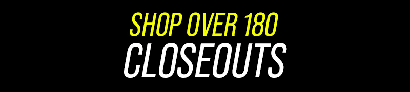 Shop over 180 closeouts