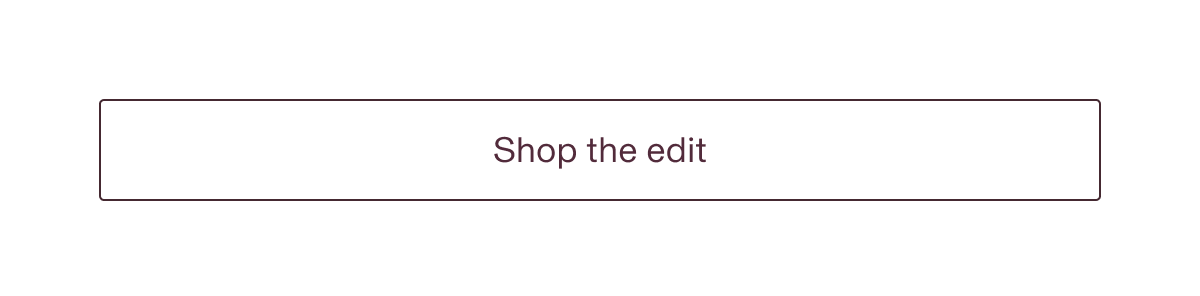 Shop the edit