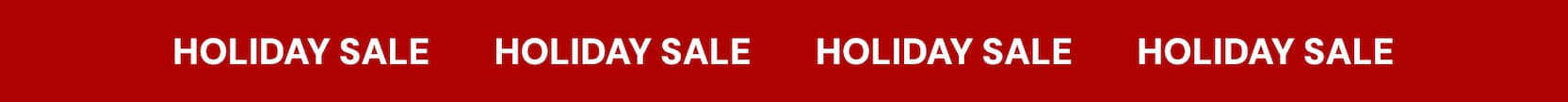 HOLIDAY SALE