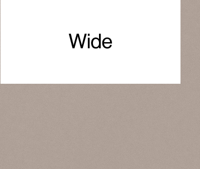 Wide
