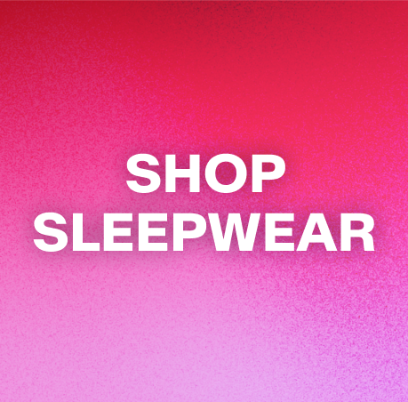 Shop Sleepwear