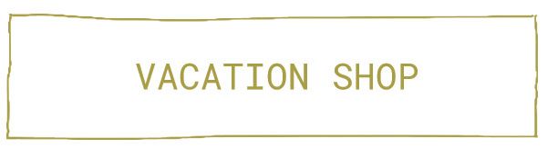 shop vacation shop
