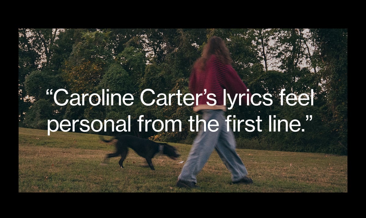 "Caroline Carter's lyrics feel personal from the first line."