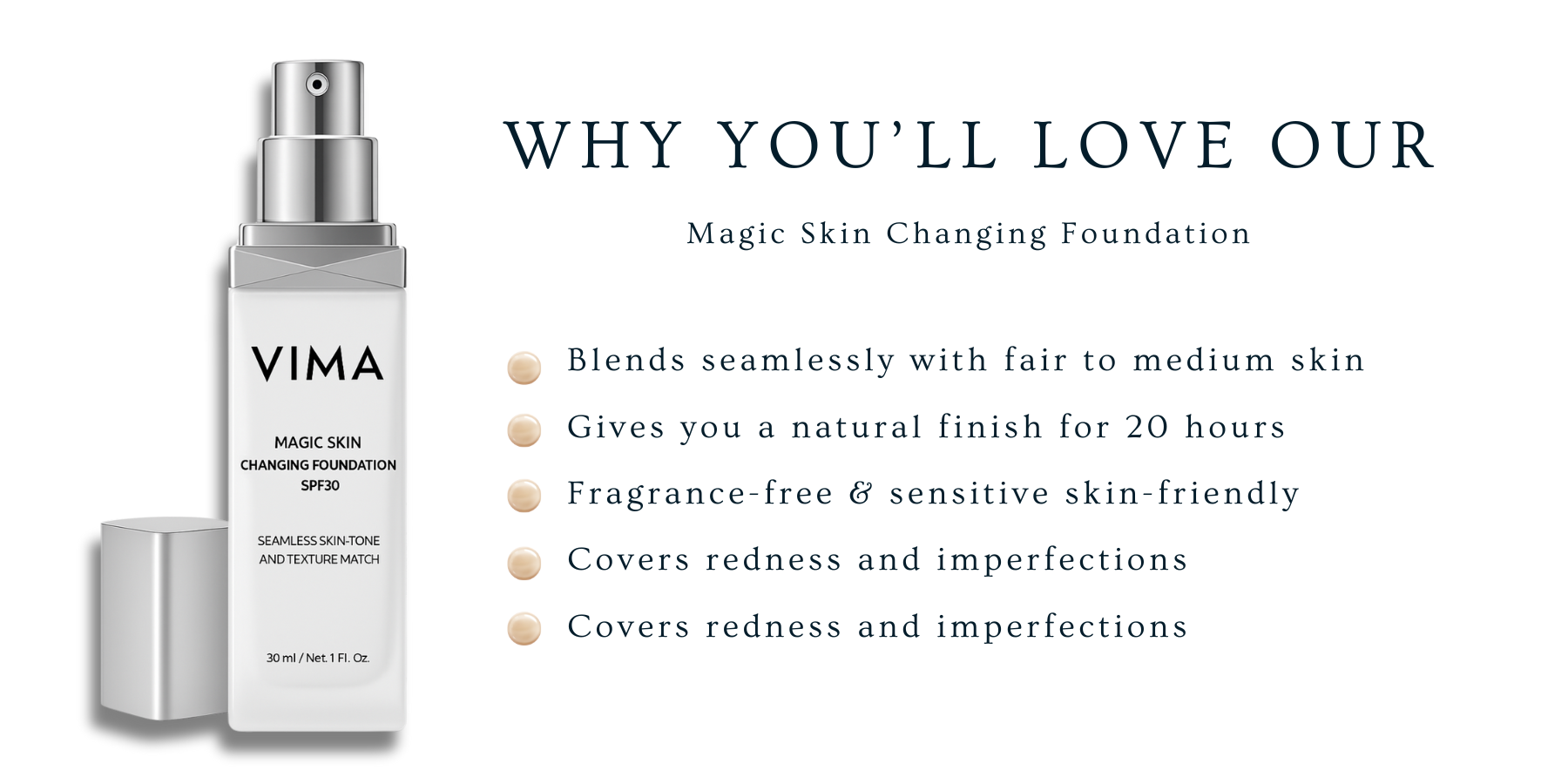 Why You'll Love Our | Magic Skin Changing Foundation