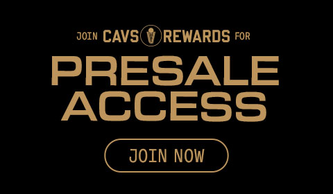 Join Cavs Rewards for Presale Access. Click to join now.