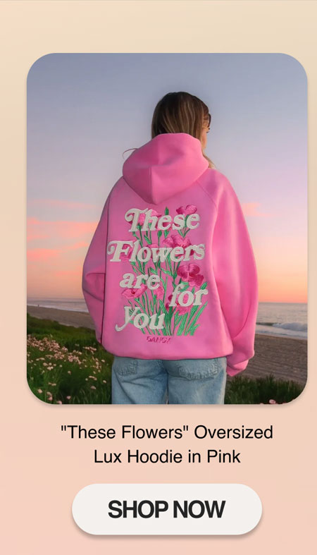 "These Flowers" Oversized Lux Hoodie in Pink