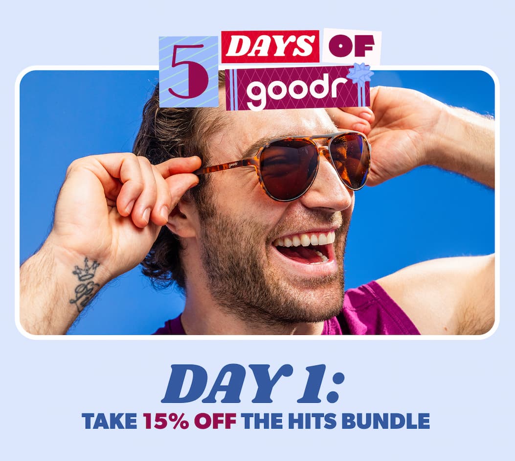 Shop 5 Days of Goodr; Day 1 take 15% off the hits bundle