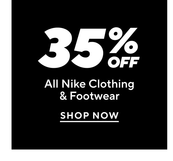 35% Off All Nike Clothing & Footwear