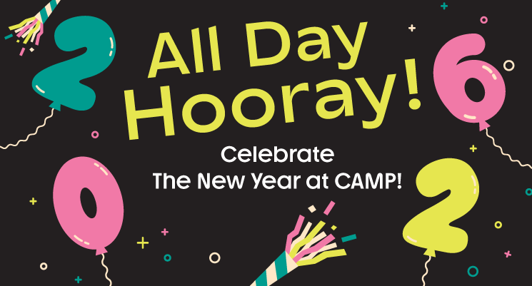 Celebrate New Years at CAMP!