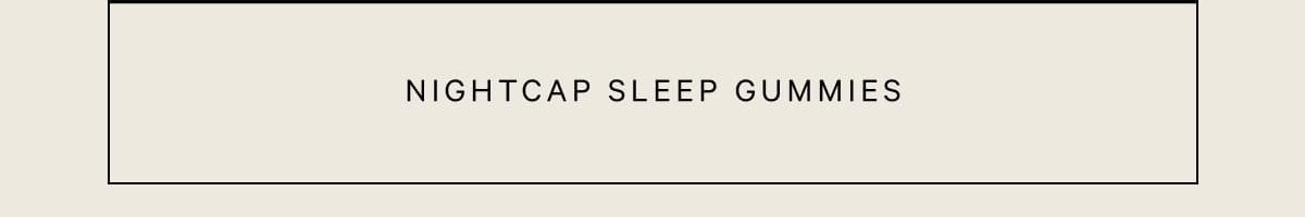 Nightcap Sleep Gummies