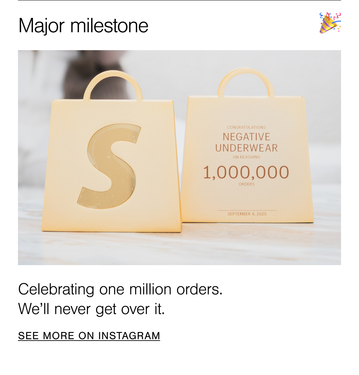 Celebrating one million orders. We'll never get over it. 