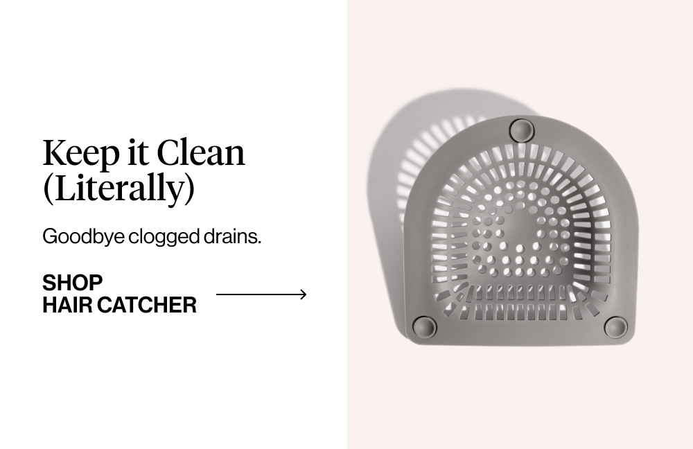 Keep it Clean (Literally)Goodbye clogged drains.