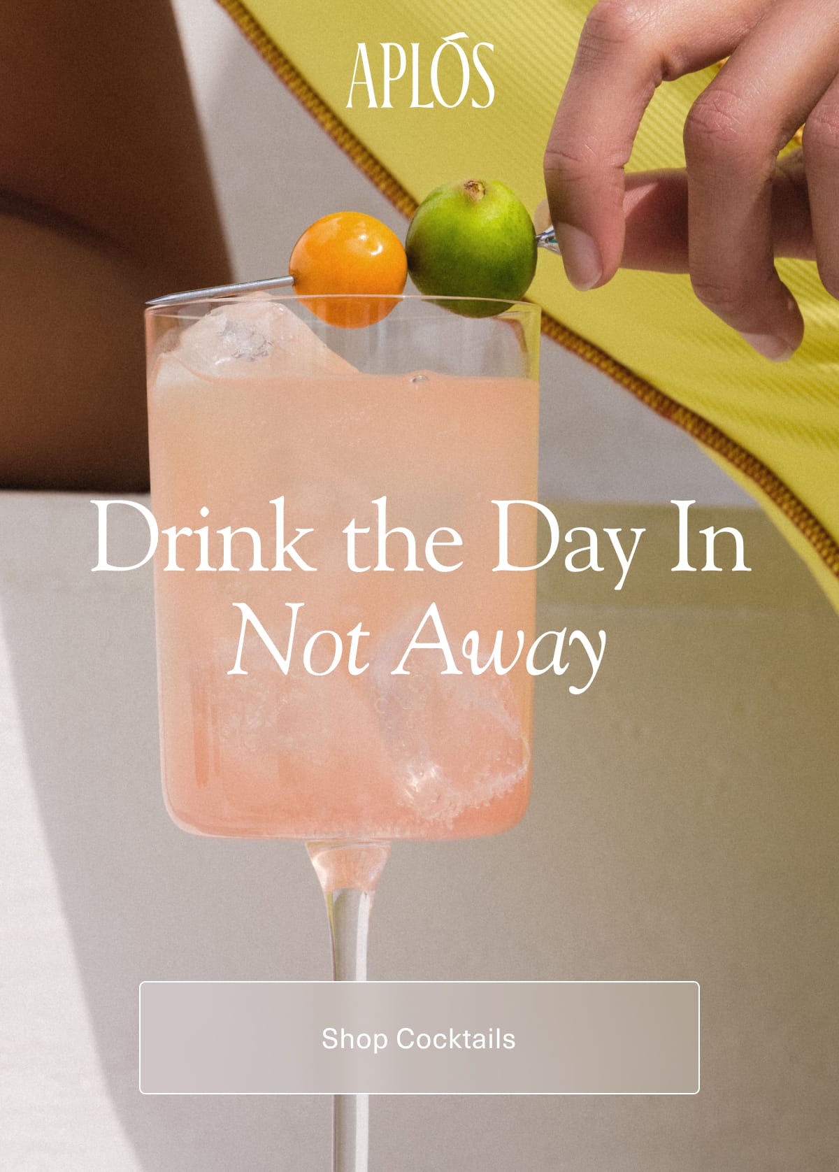 Aplós | Drink the Day In, Not Away | [ Shop Cocktails ]