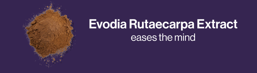 Evoida Rutaecarpa Extract , eases the mind