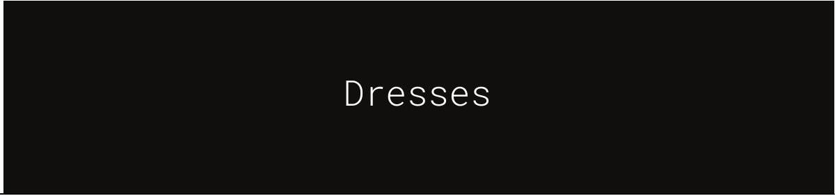 Dresses