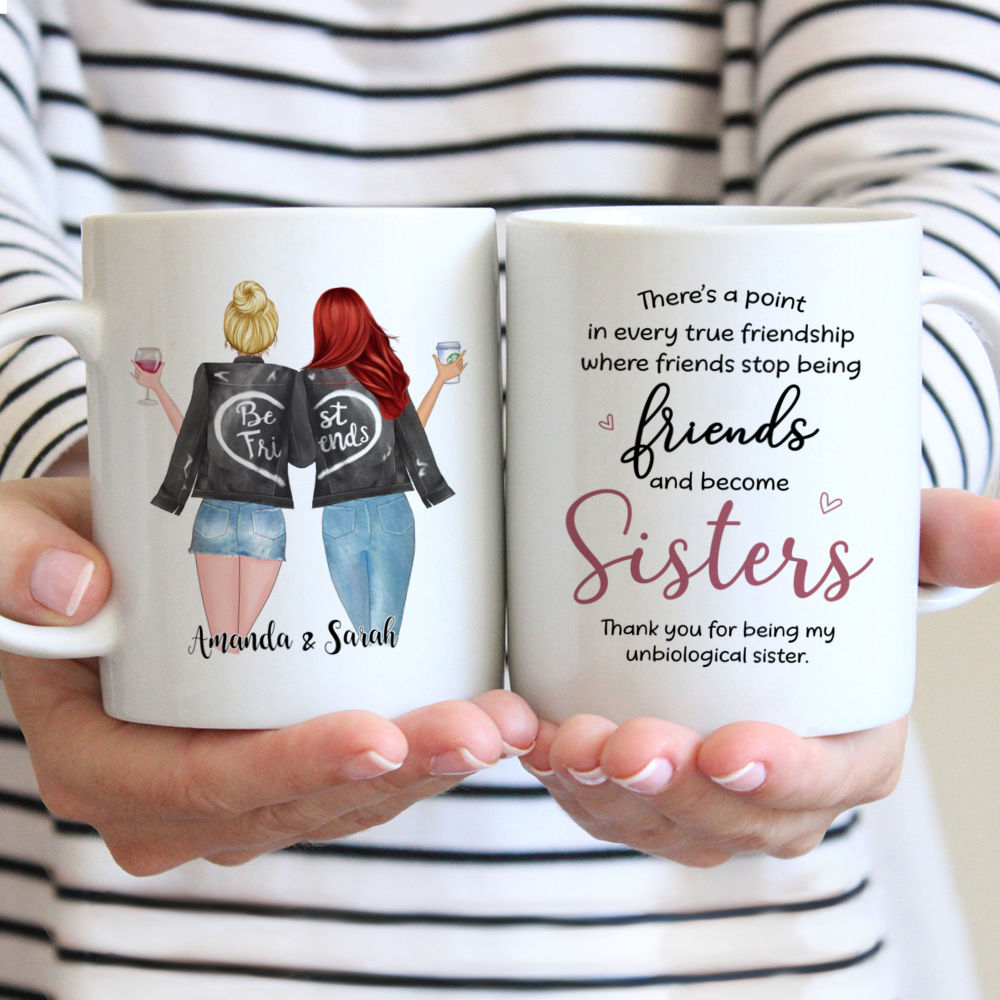 Image of Personalized Mug - Best Friends Gifts - Theres A Point In Every True Friendship Where Friends Stop Being Friends And Become Sisters - Xmas Gifts